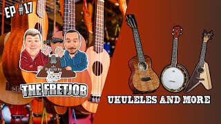 The FretJob Episode #17 Ukuleles and More