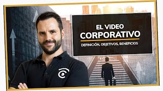 ¿Qué es un VÍDEO CORPORATIVO? | VÍDEOS de EMPRESA 👩‍🔬👨‍💼👷‍♂️