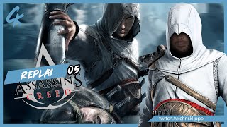 ASSASSIN'S CREED - LET'S PLAY - PART.05 (REPLAY TWITCH)