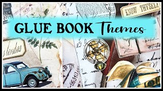 GLUE BOOK THEMES - PLUS, New Ephemera Pieces, and Personal Chat