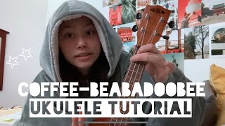 Coffee Beabadoobee- ukulele tutorial!