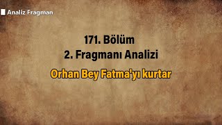 Kuruluş Osman 171. Bölüm 3. Fragmanı | Orhan Bey Fatma'yı kurtar