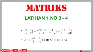 Latihan 1 Materi Matriks No 3 - 4 | Persamaan Matriks dan Perkalian Skalar Matriks | Matematika SMA