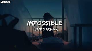 [Nightcore] Impossible - James Arthur