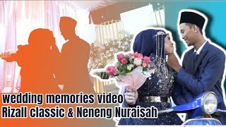 Rizall classic & Neneng Nuraisah wedding memories video