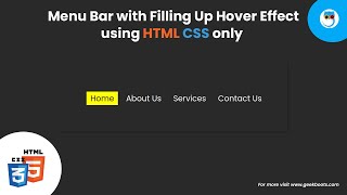 How to create Menu Bar with Filling Up Hover Effect using HTML & CSS only | Geekboots