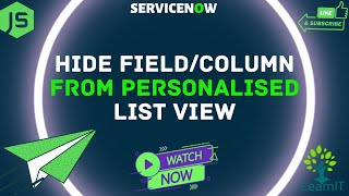 Hide Column/Fields from Personalized Columns | Access Control Rules | ServiceNow