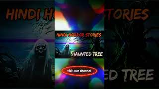 Hindi horror stories #hindihorrorstories #shortfeed #horrorstories #scarystories