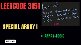 3151. Special Array I | Array | Logic | O(N) | LEETCODE | EASY | C++