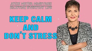 Joyce Meyer New 2022 - ''Keep Calm And Don't Stress''