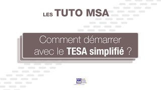 TUTO : Bien démarrer avec le nouveau TESA simplifié