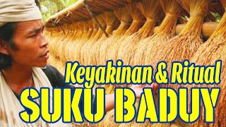 SUKU BADUY | 3. Keyakinan Dan Ritual Suku Baduy