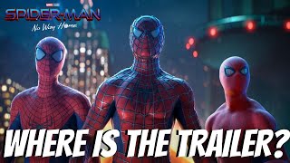 How Much LATER Marvel Will Release The Spider Man No Way Home Trailer And Why