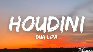 Dua Lipa - Houdini (Lyrics)