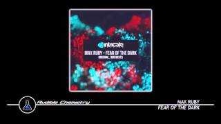 Max Ruby - Fear Of The Dark (Original Mix)