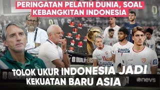 Indonesia baru aja pastikan diri sebagai kekuatan baru di ASIA, Media hingga Pelatih DUNIA mengkui!