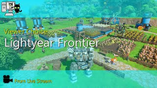 Viewer Choice - Lightyear Frontier (Live Stream)