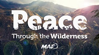 PEACE THROUGH THE WILDERNESS