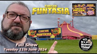 Circus Funtasia Full Show Haslingden 11th April 2024 #itsastakesything