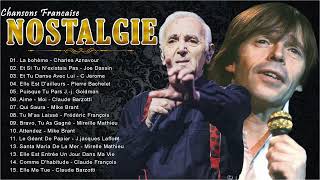 Nostalgie Chansons Francaise - Les Plus Grands Chansons - Charles Aznavour, Pierre Bachelet ...