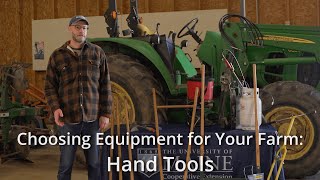 New Farmers - Choosing Hand Tools for Your Farm