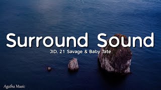 JID - Surround Sound (Lyrics) Feat. 21 Savage & Baby Tate