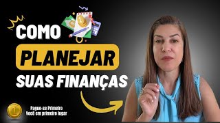 Como planejar suas Finanças