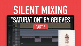 Silent Mixing Series ft. "Saturation" by Grieves Part 5 - Mixing Hip Hop in LUNA