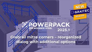 PowerPack for Advance Steel: Grabrail mitre corners – reorganized dialog with additional options