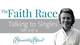 Talking to Singles  - The Faith Race Part 3