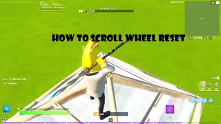 How to scroll wheel reset in fortnite (double your edit speed)