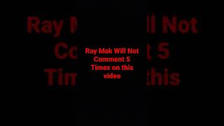 Challenge For Ray Mak