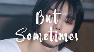 【日本語訳】今更謝っても遅いんだよ｜But Sometimes(뭣 같아) - BOYNEXTDOOR