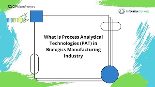 Process Analytical Technologies in Biologics Manufacturing | Dr. Rajendar Burki