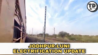 Jodhpur-Luni Electrification Update 2022 !