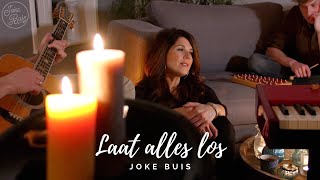 Joke Buis | Laat alles los