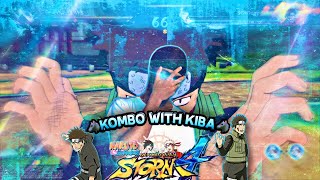 Naruto Storm 4 series!:Kombo with Kiba