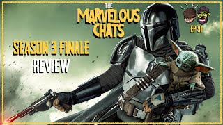 The Mandalorian Season 3 Finale Review & Other News | Marvelous Chats EP 91