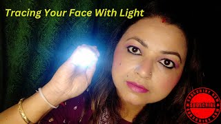 Tracing Your Face With Light II #asmr #roleplay