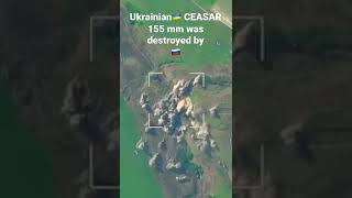 UKRANIAN CEASER 155 mm was destroyed by Russian artillery