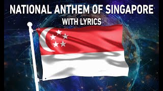 National Anthem of Singapore - Majulah Singapura (With lyrics)