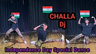 CHALLA | Patriotic 🇮🇳 Dance Performance  | URI | Vicky Kaushal | Independence Day Special Dance |