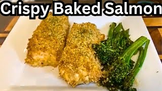 Crispy Oven Baked Salmon Recipe