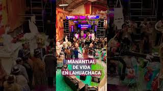 Manantial de vida en Lahuachaca