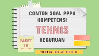 Contoh Soal Kompetensi TEKNIS untuk Calon PPPK Guru 2021 - Paket 1A