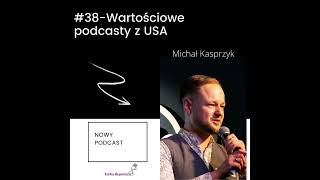 #38 Wartościowe podcasty z USA