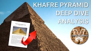 The Pyramid of Khafre Deep Dive | Reading Keith Hamilton’s Layman’s Guide | Lines in Sand