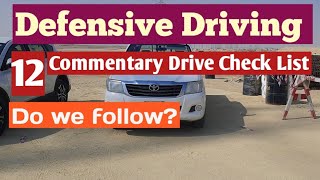 12 Defensive Driving Technique| Commentary Drive Checklist| How to prevent road accident.