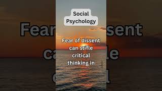 Social Psychology | Fear of Dissent