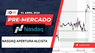 🟢ANÁLISIS  PRE-MERCADO🟢NASDAQ 100🟢01/04/2024🟢CUENTA DE FONDEO-EARN2TRADE - UPROFIT - CAPITAL PATNERS